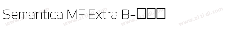 Semantica MF Extra B字体转换 Semantica MF Extra B字体转换